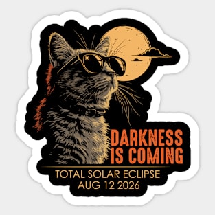 Darkness Is Coming Total Solar Eclipse 2026 Sticker